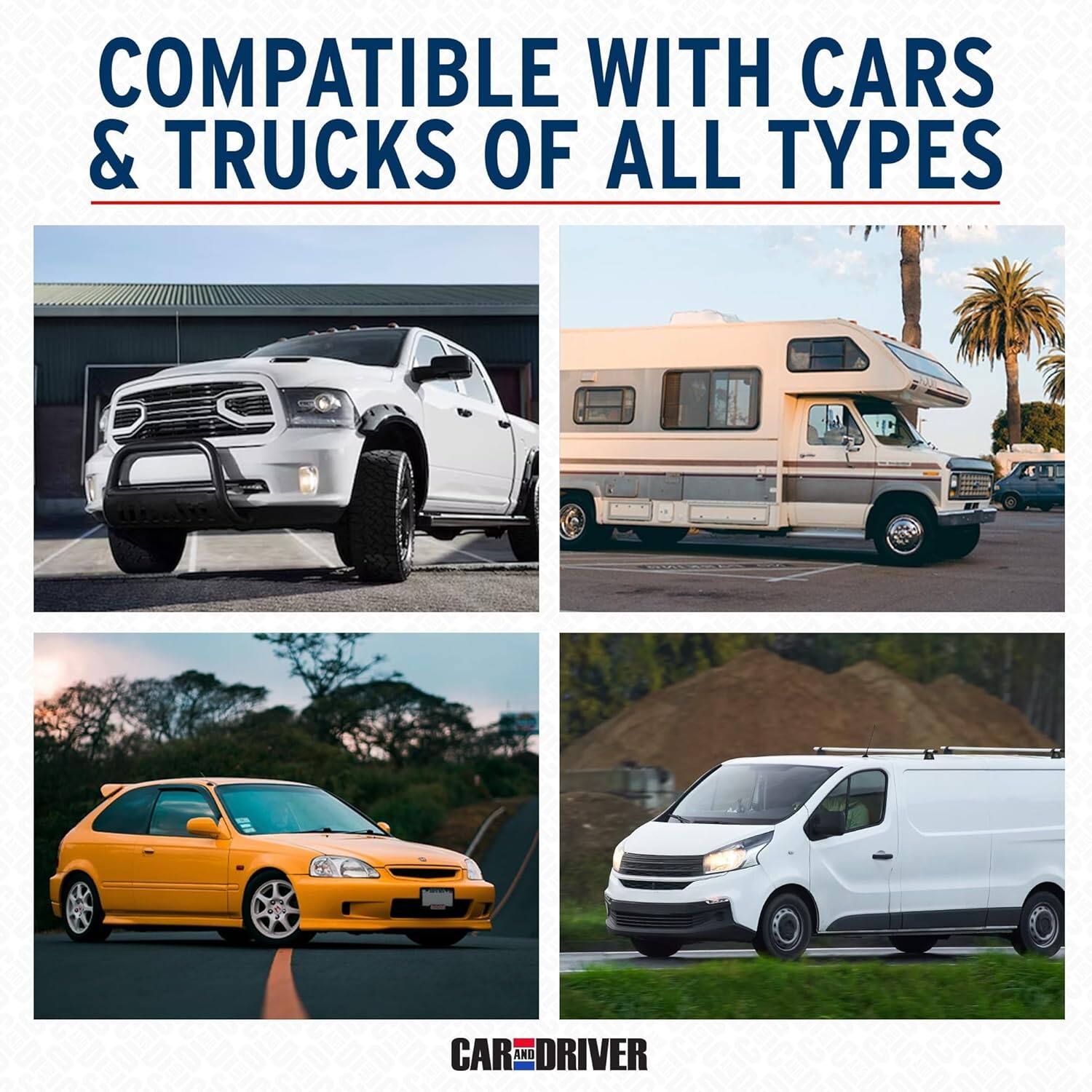 COMPATIBLE WITH CARS & TRUCKS OF ALL TYPES

CAR AND DRIVER