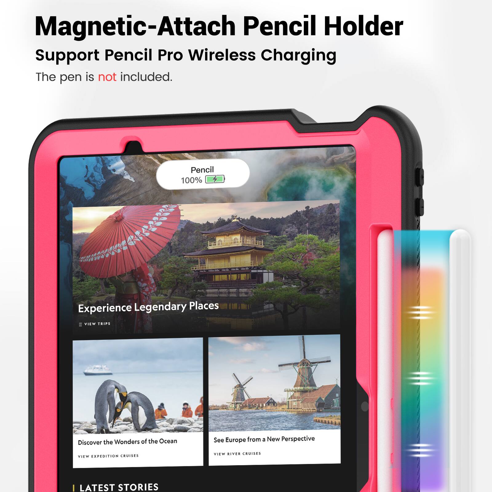 Magnetic-Attach Pencil Holder Support Pencil Pro Wireless Charging  
The pen is not included.  

Pencil 100%  

Experience Legendary Places  
VIEW TRIPS  

Discover the Wonders of the Ocean  
VIEW EXPEDITION CRUISES  

See Europe from a New Perspective  
VIEW RIVER CRUISES  

LATEST STORIES