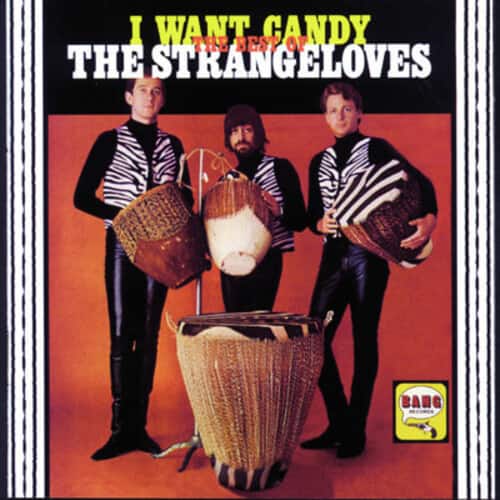 The Strangeloves - I Want Candy  - COMPACT DISCS
