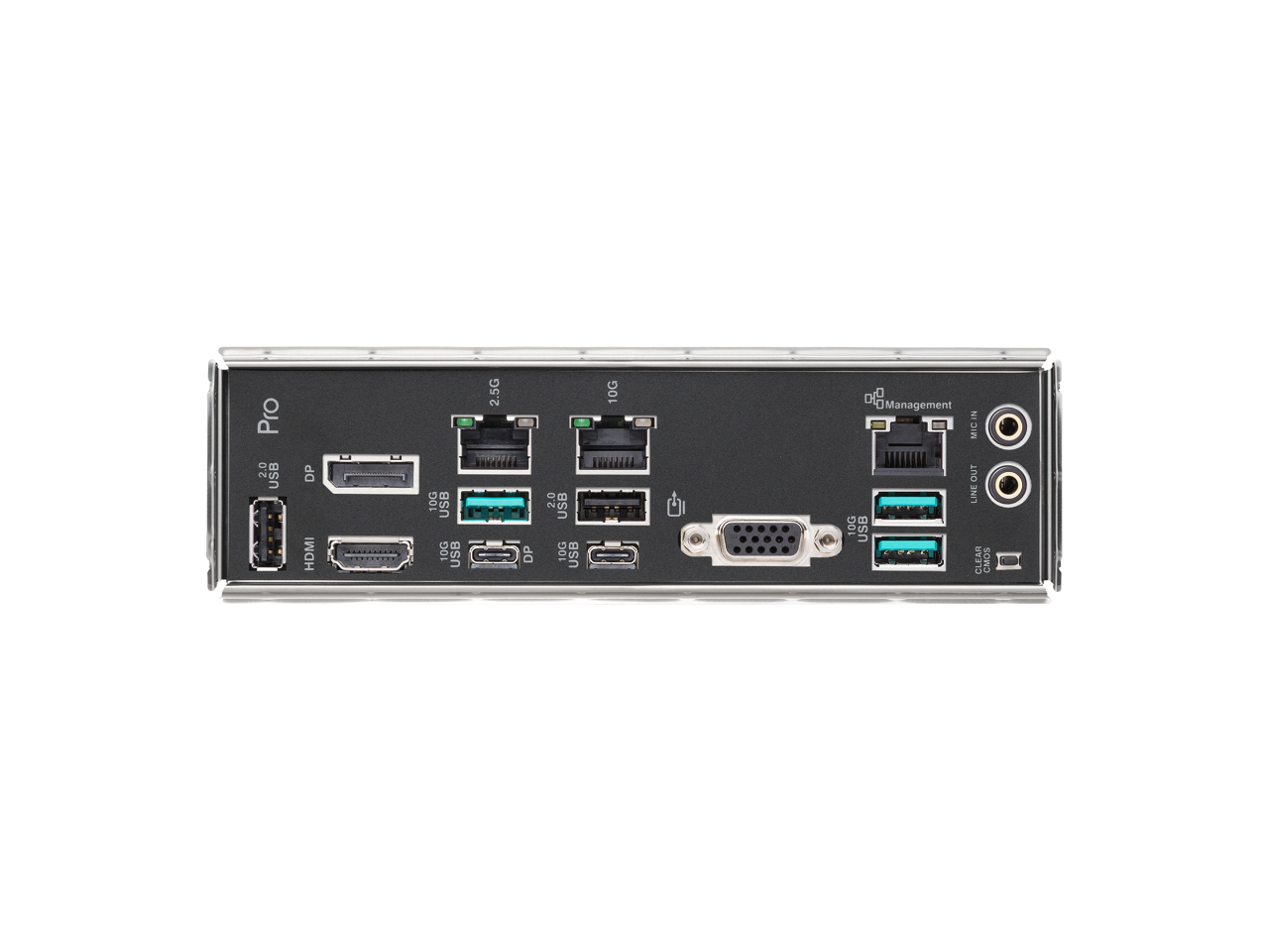 Pro 2.0 USB DP HDMI  
10G USB 10G USB 2.5G DP 10G 2.0 USB 10G USB  
Management 2 MIC OUT LINE 10G USB CLEAR CMOS