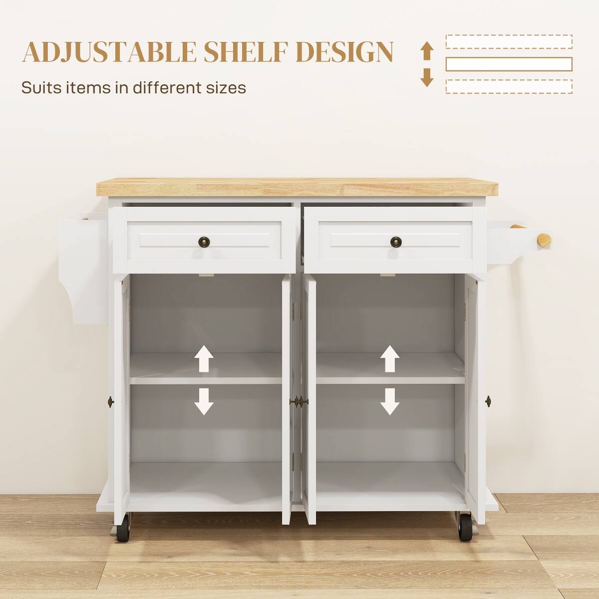 ADJUSTABLE SHELF DESIGN  
Suits items in different sizes