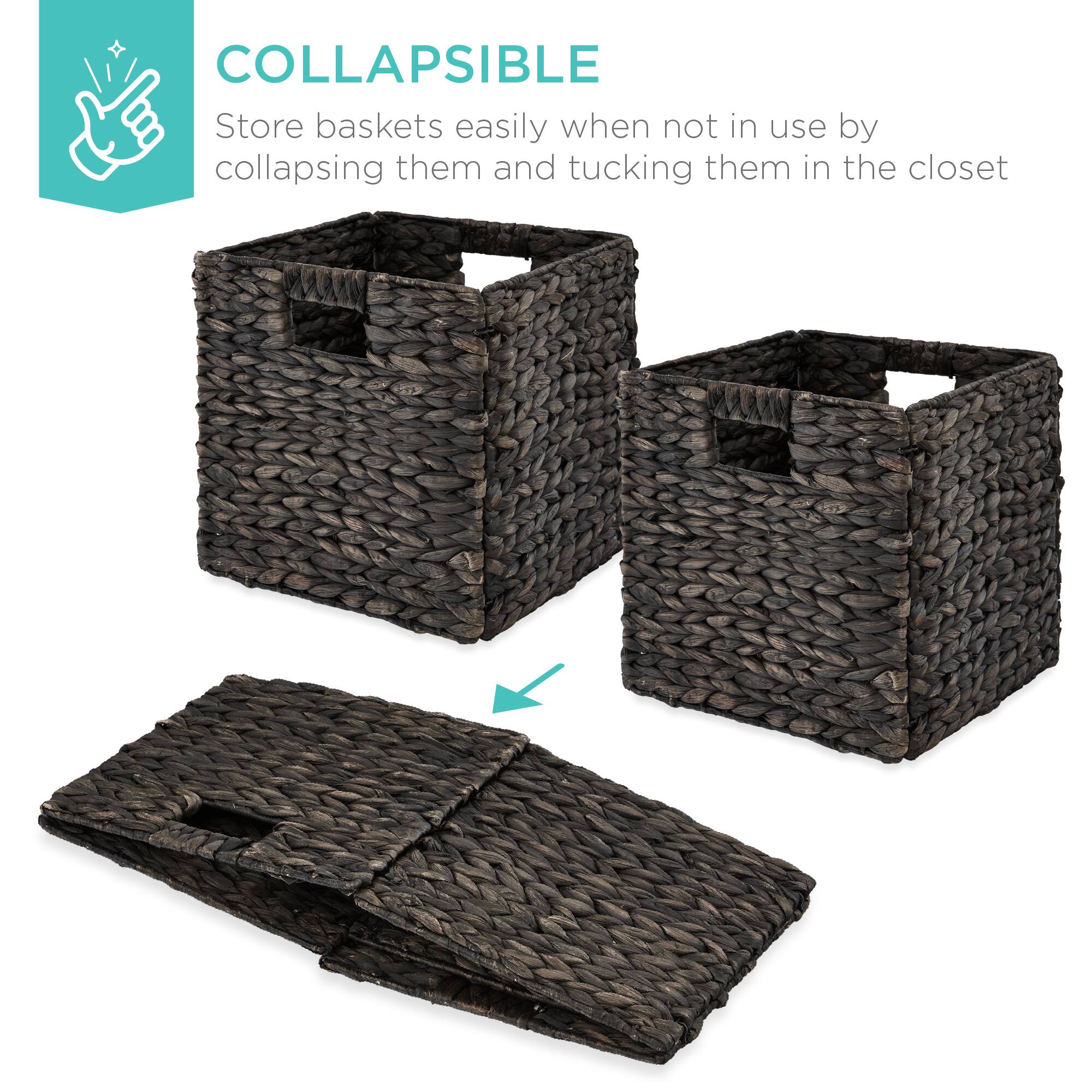 COLLAPSIBLE

Store baskets easily when not in use by collapsing them and tucking them in the closet