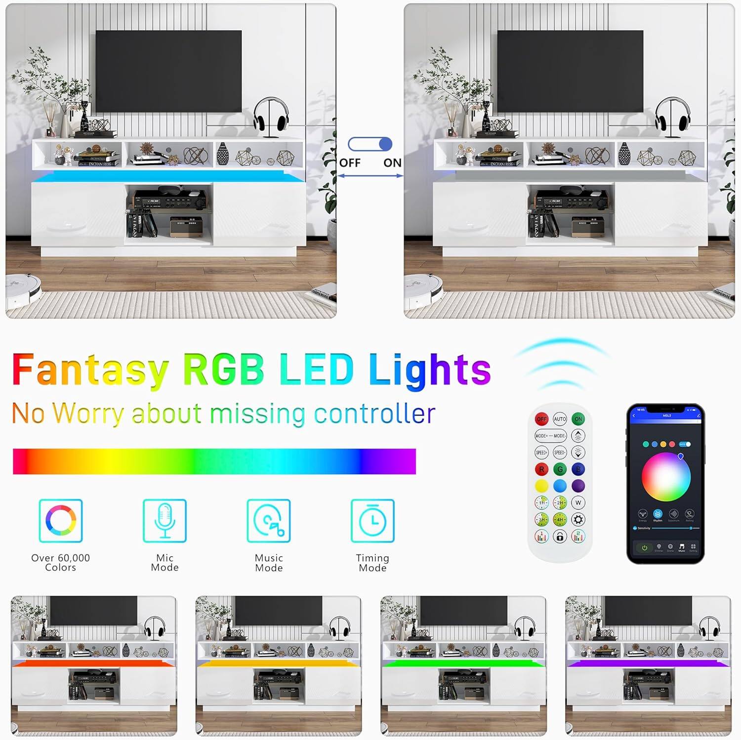 Fantasy RGB LED Lights  
No Worry about missing controller  

Over 60,000 Colors  
Mic Mode  
Music Mode  
Timing Mode