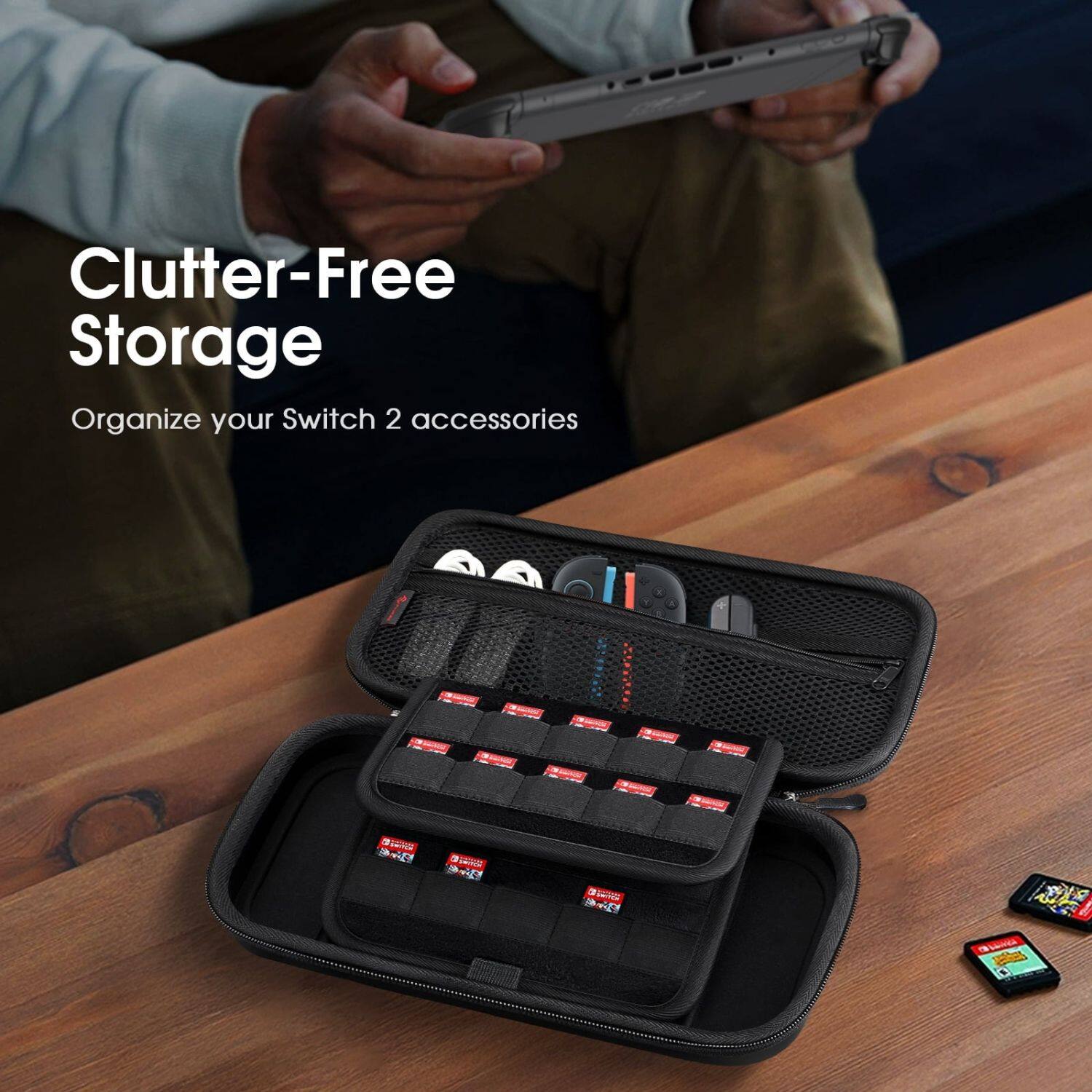 Clutter-Free Storage  
Organize your Switch 2 accessories