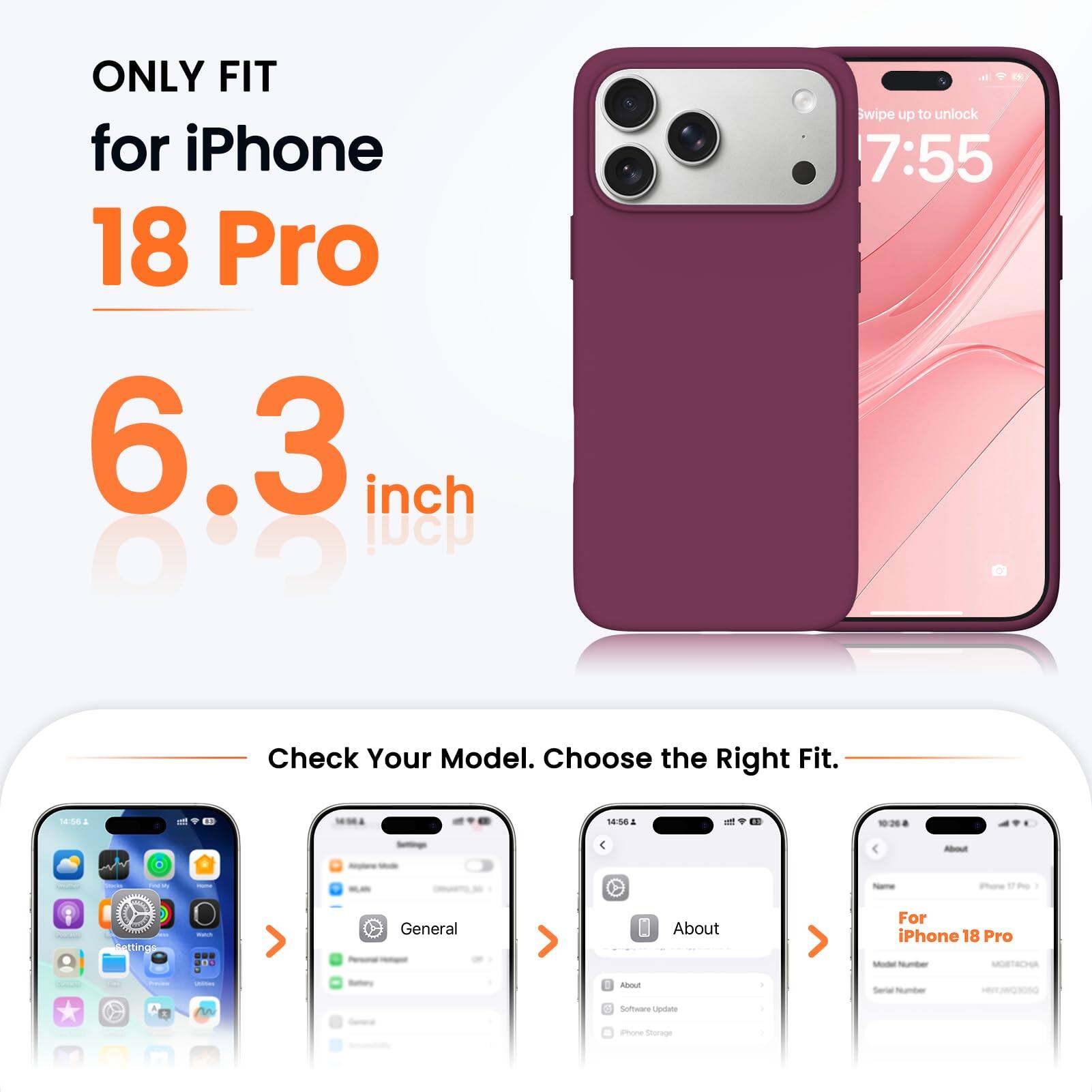 ONLY FIT for iPhone 18 Pro 6.3 inch

Swipe up to unlock 7:55

Check Your Model. Choose the Right Fit.

14:56

About
Name
iPhone
Settings
Watch
General
About
For iPhone 18 Pro Model Number: MOBTACHA

Freems

Battery
About
Serial Number
Software Update
Phone Storage