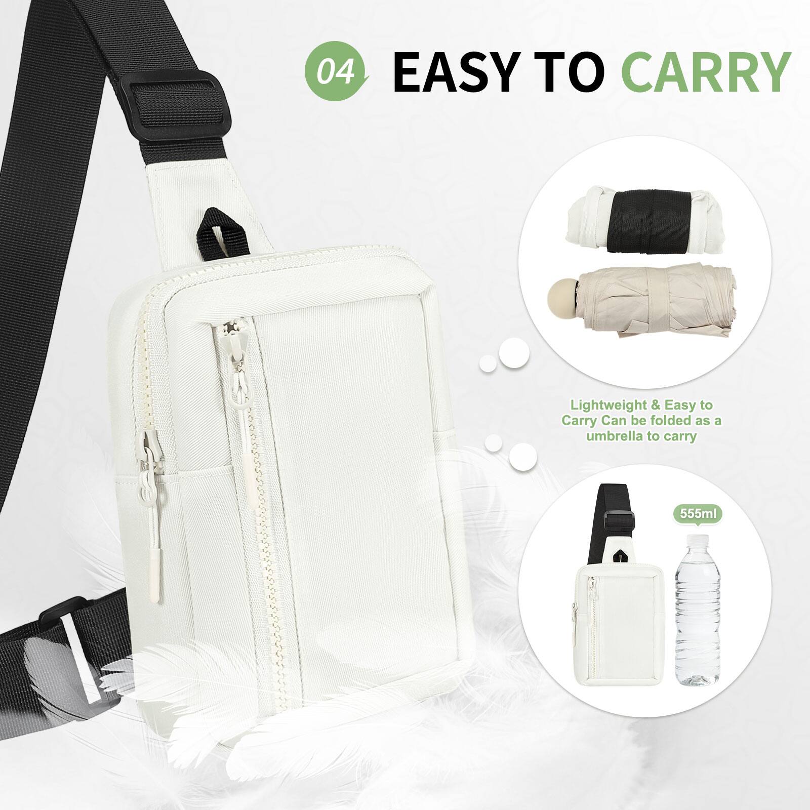 04 EASY TO CARRY

Lightweight & Easy to Carry  
Can be folded as an umbrella to carry

555ml