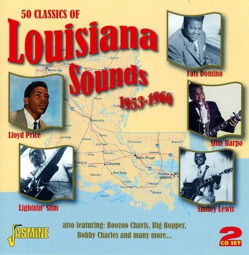 50 CLASSICS OF Louisiana Sounds  
1953-1960  

Lloyd Price  
Fats Domino  
Slim Harpo  
Lightnin' Slim  
Smiley Lewis  

also featuring: Boozoo Chavis, Big Bopper, Bobby Charles and many more...  

2 CD SET