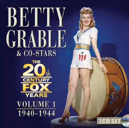 BETTY GRABLE & CO-STARS
THE 20th CENTURY FOX YEARS
VOLUME 1
1940-1944
2CD SET