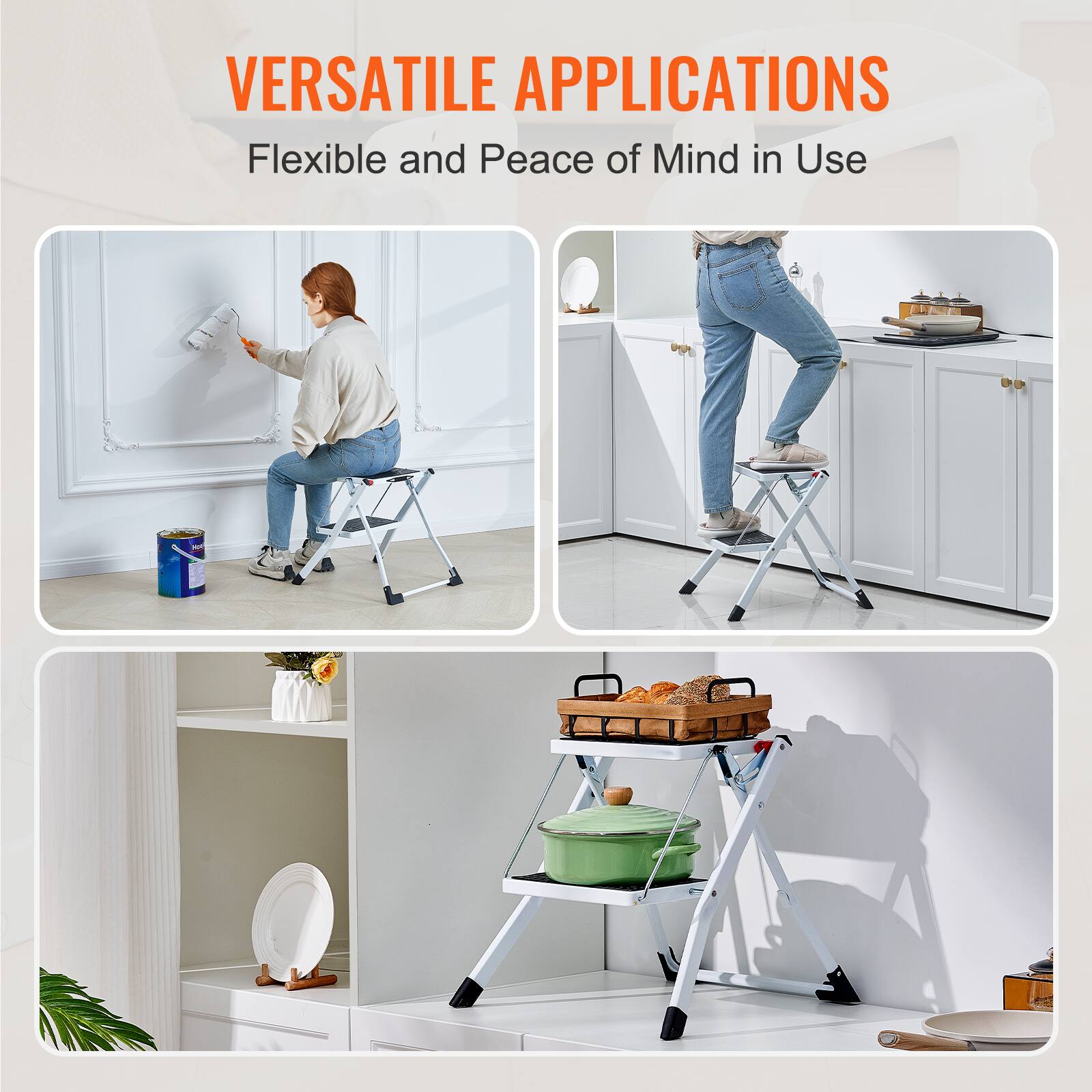 VERSATILE APPLICATIONS  
Flexible and Peace of Mind in Use