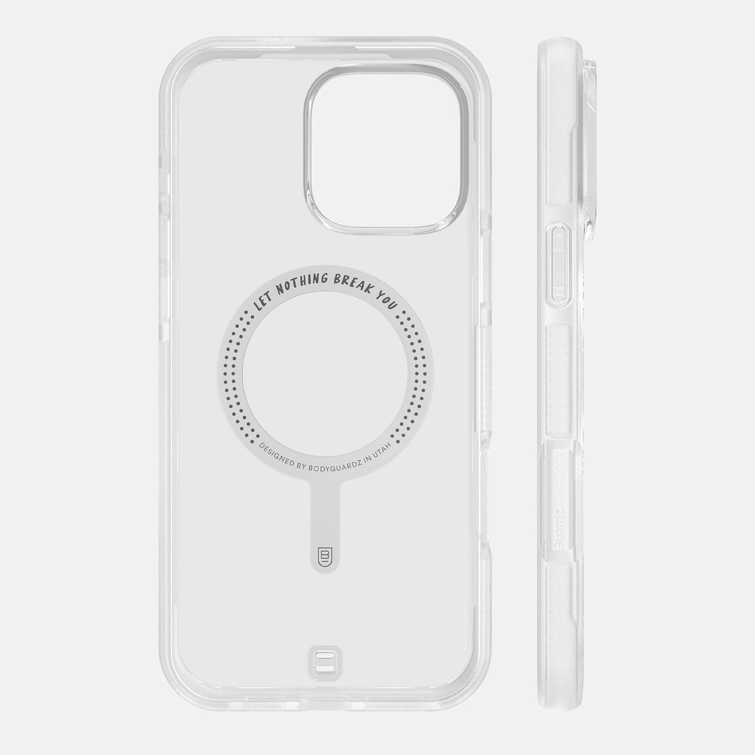 LET NOTHING BREAK YOU  
DESIGNED BY BODYGUARDZ IN UTAH