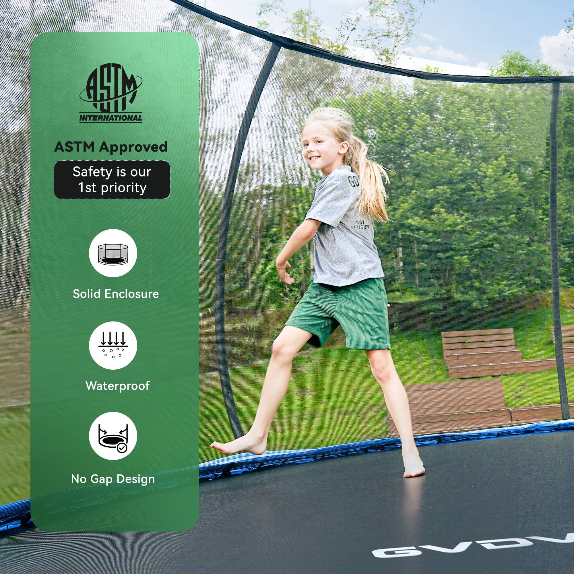 ASTM INTERNATIONAL  
ASTM Approved  
Safety is our 1st priority  

Solid Enclosure  
Waterproof  
No Gap Design  

GO  
ST ENGUK  

GVDV