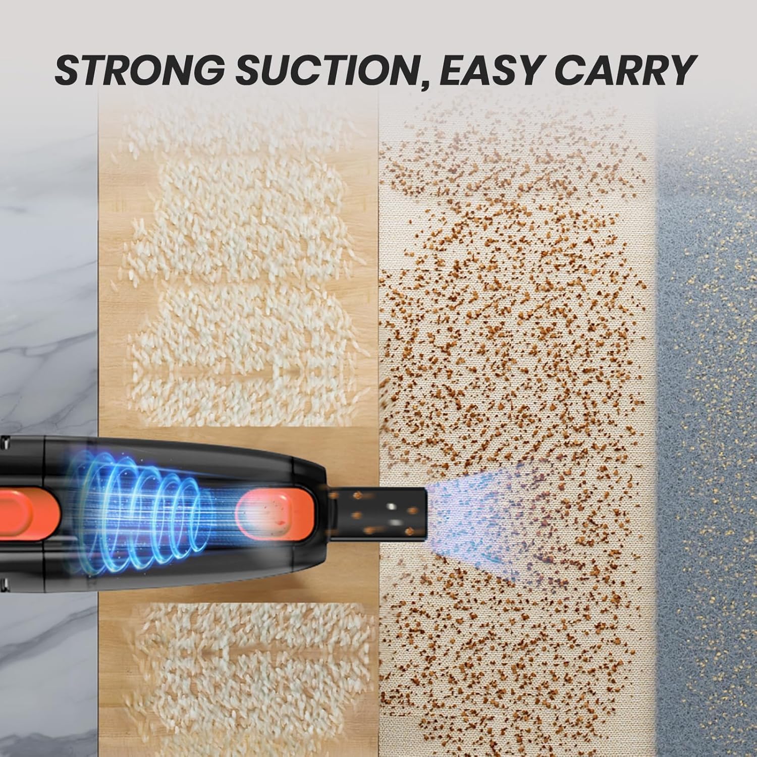 STRONG SUCTION, EASY CARRY