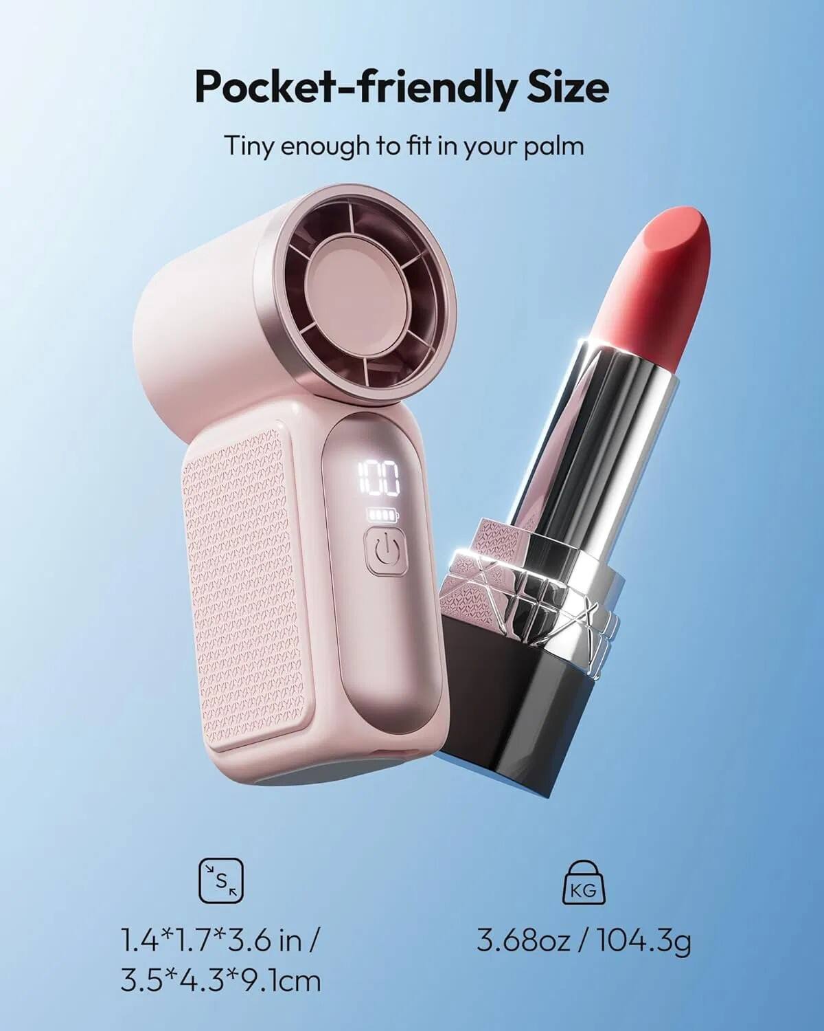 Pocket-friendly Size  
Tiny enough to fit in your palm  

1.4*1.7*3.6 in / 3.5*4.3*9.1 cm  
3.68 oz / 104.3 g