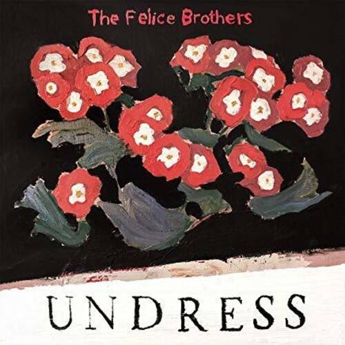 The Felice Brothers - Undress - VINYL LP