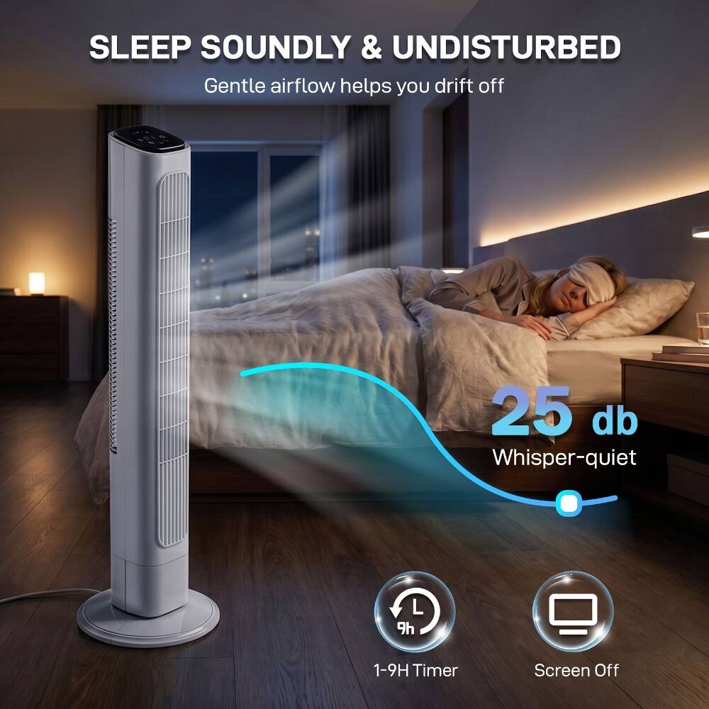 SLEEP SOUNDLY & UNDISTURBED  
Gentle airflow helps you drift off  

25 db Whisper-quiet  

L 9h  
1-9H Timer  
Screen Off