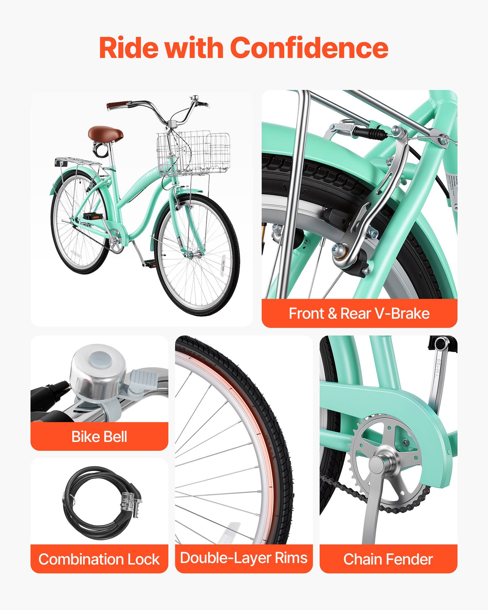 Ride with Confidence

- Front & Rear V-Brake
- Bike Bell
- Combination Lock
- Double-Layer Rims
- Chain Fender