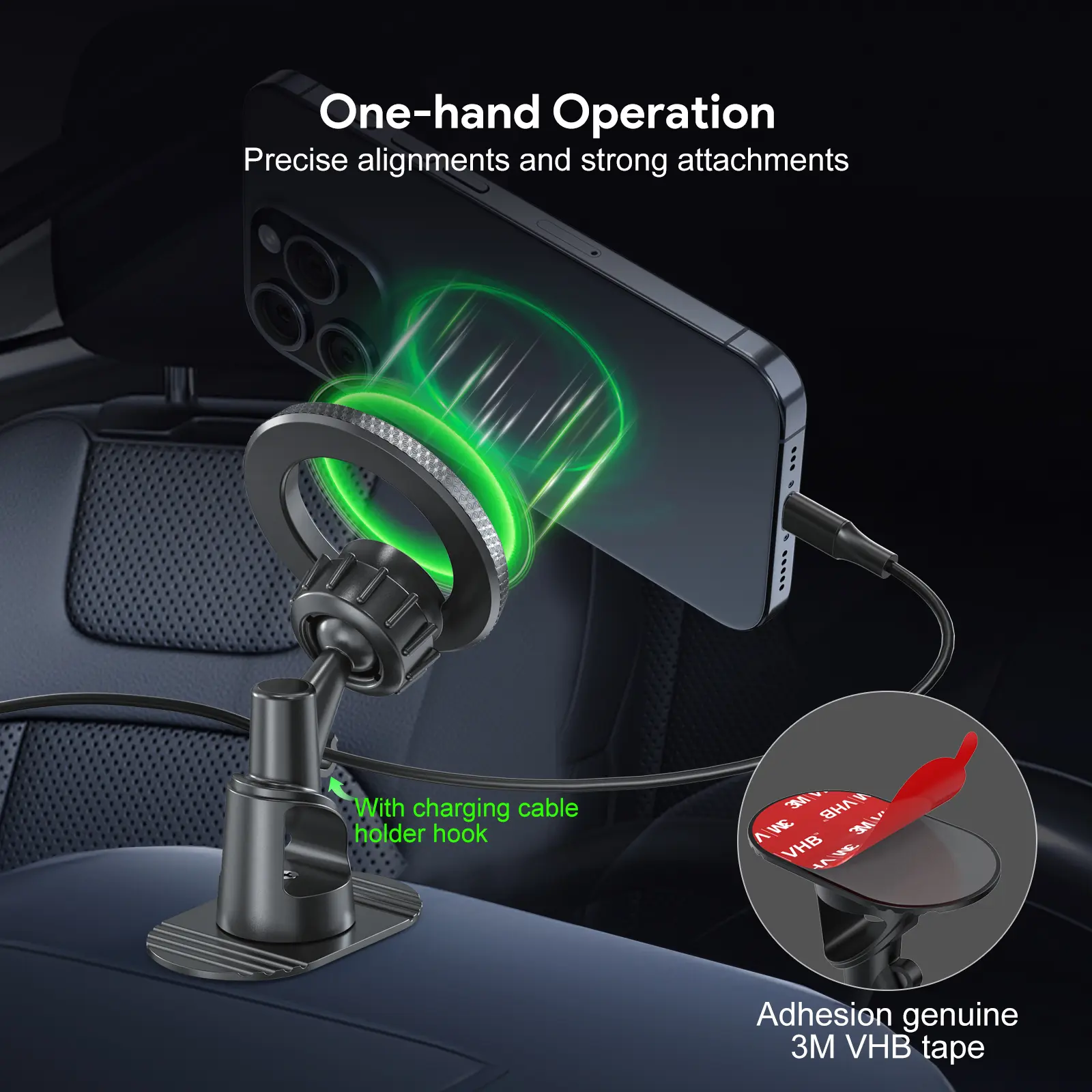 One-hand Operation, Precise alignments and strong attachments, With charging cable holder hook, Adhesion genuine 3M VHB tape