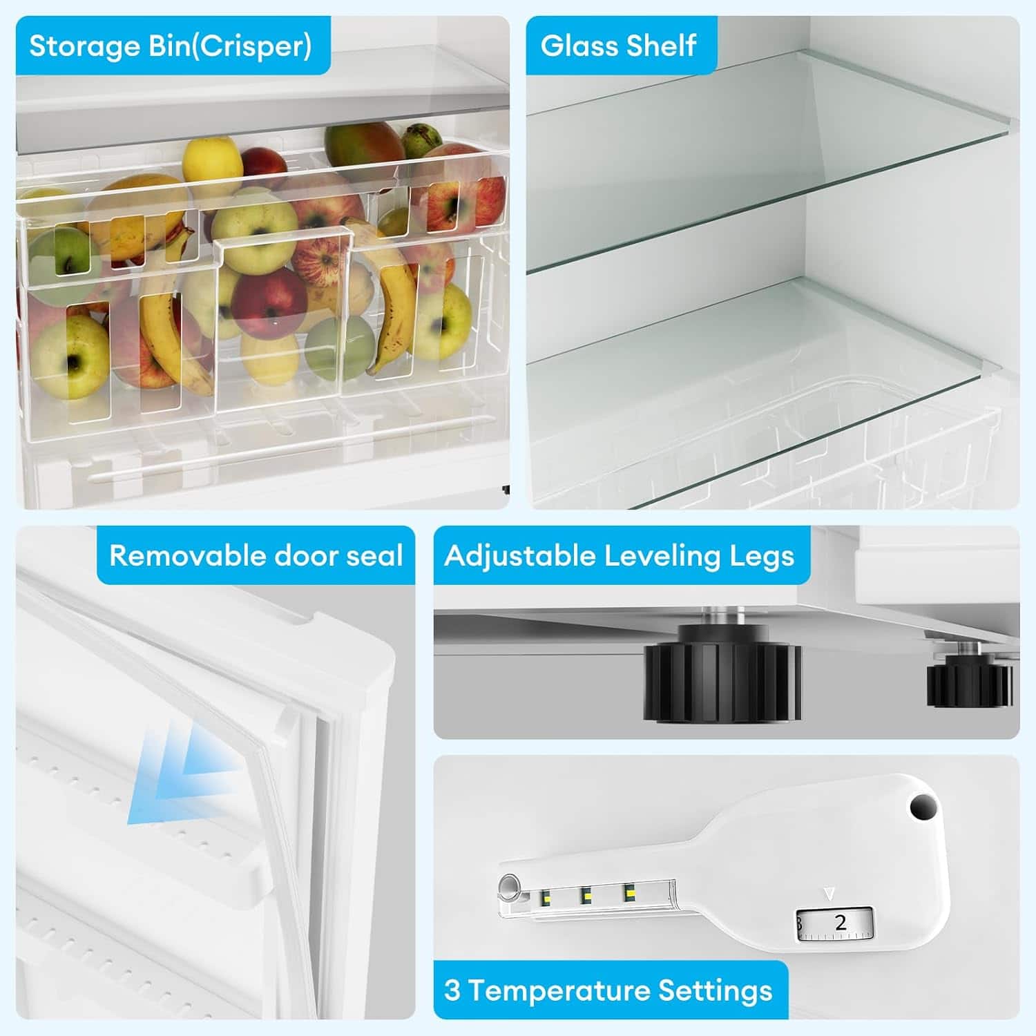 - Storage Bin (Crisper)
- Glass Shelf
- Removable door seal
- Adjustable Leveling Legs
- 3 Temperature Settings
