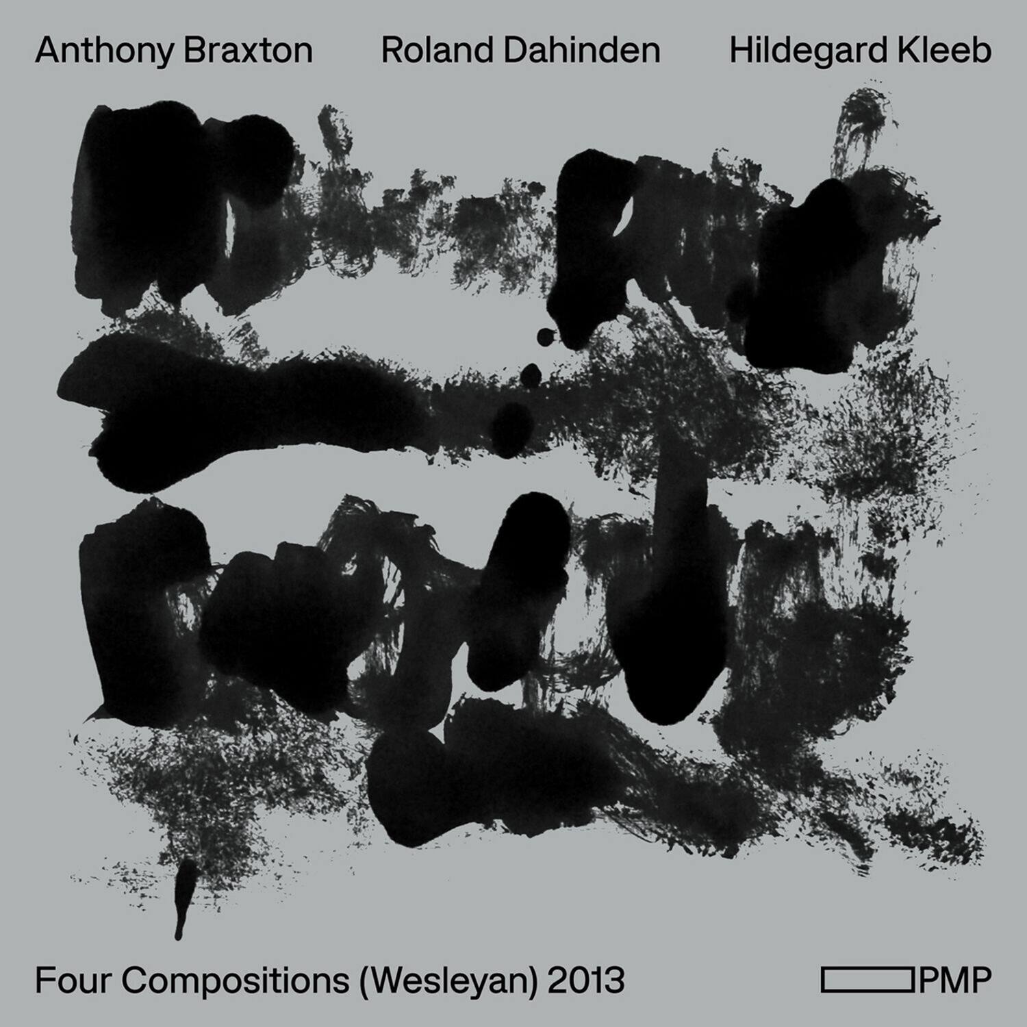 Anthony Braxton  
Roland Dahinden  
Hildegard Kleeb  

Four Compositions (Wesleyan) 2013  

PMP