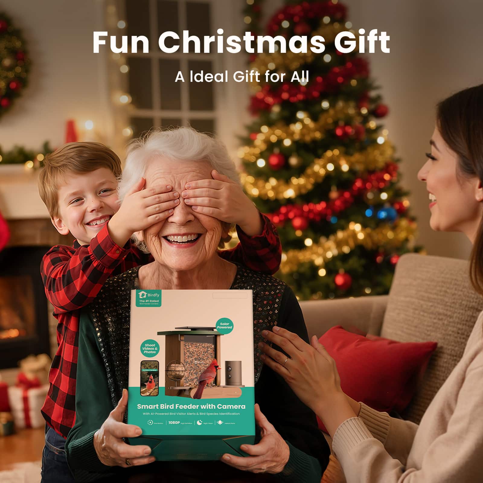 Fun Christmas Gift
A Ideal Gift for All
Smart Bird Feeder with Camera
Solar-powered
Shoot Video & Take Photos
1080P
AI-Powered Bird ID & Alerts
Birds & Butterflies Identification