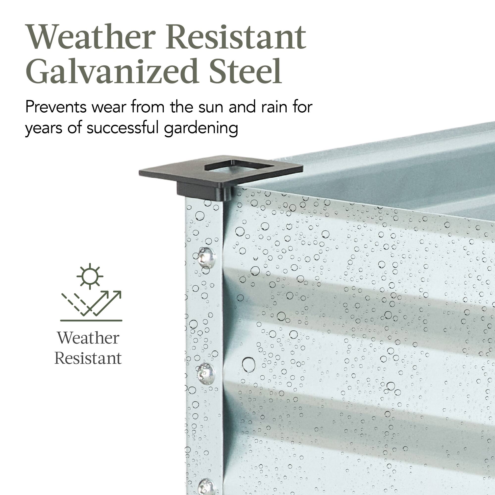 Weather Resistant Galvanized Steel

Prevents wear from the sun and rain for years of successful gardening

Weather Resistant