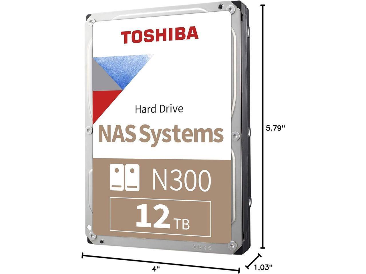 TOSHIBA Hard Drive  
NAS Systems  
N300  
12 TB  
5.79" x 4" x 1.03"