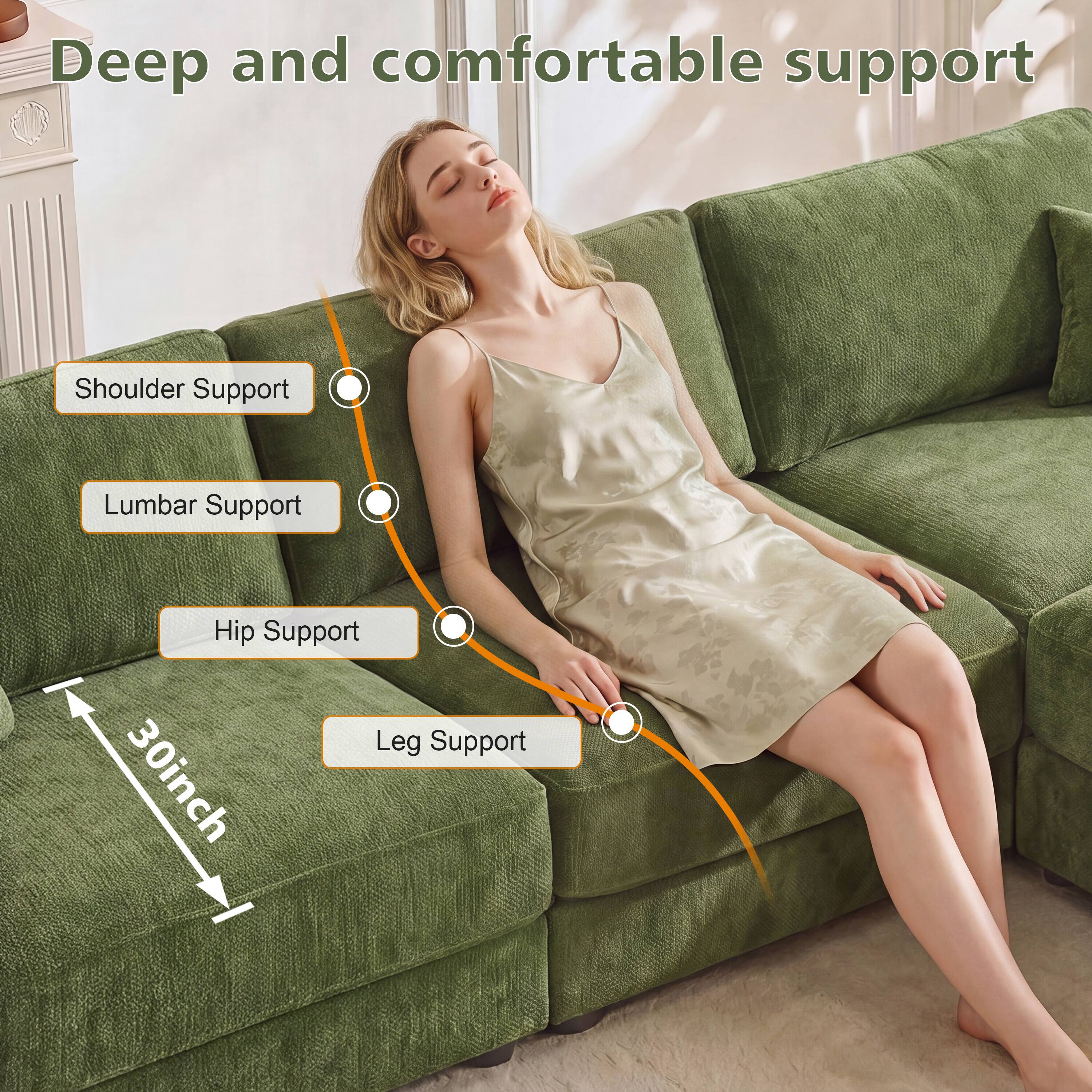 Deep and comfortable support

Shoulder Support
Lumbar Support
Hip Support
Leg Support

30inch
