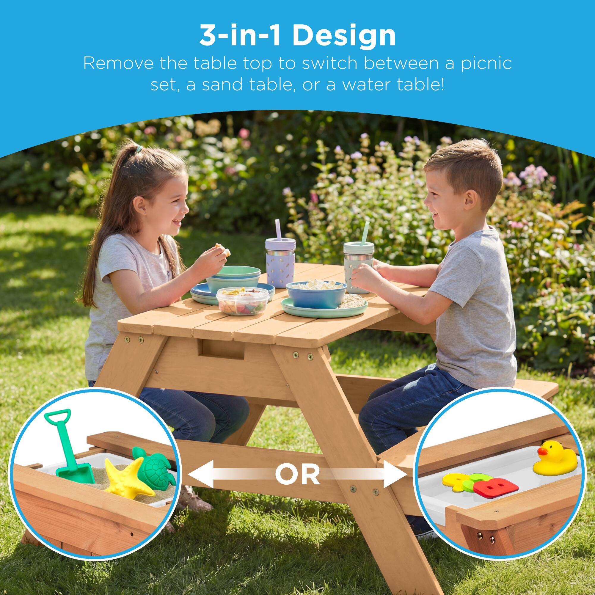 3-in-1 Design  
Remove the table top to switch between a picnic set, a sand table, or a water table!