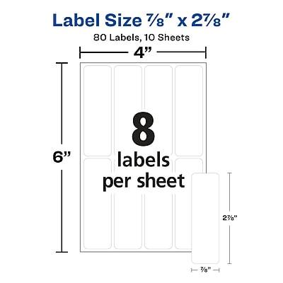 Label Size 7/8" x 27/8"  
80 Labels, 10 Sheets  
4" x 6"  
8 labels per sheet  
27/8" x 7/8"