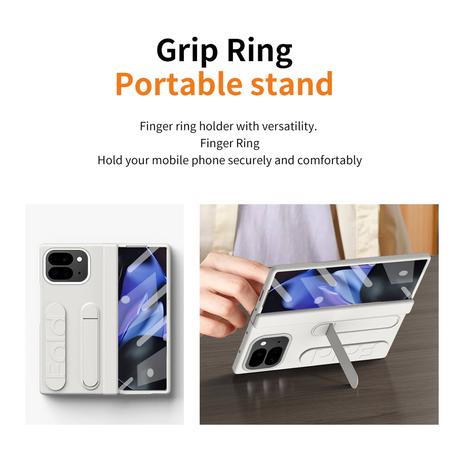 Grip Ring Portable Stand

Finger ring holder with versatility. Finger Ring

Hold your mobile phone securely and comfortably