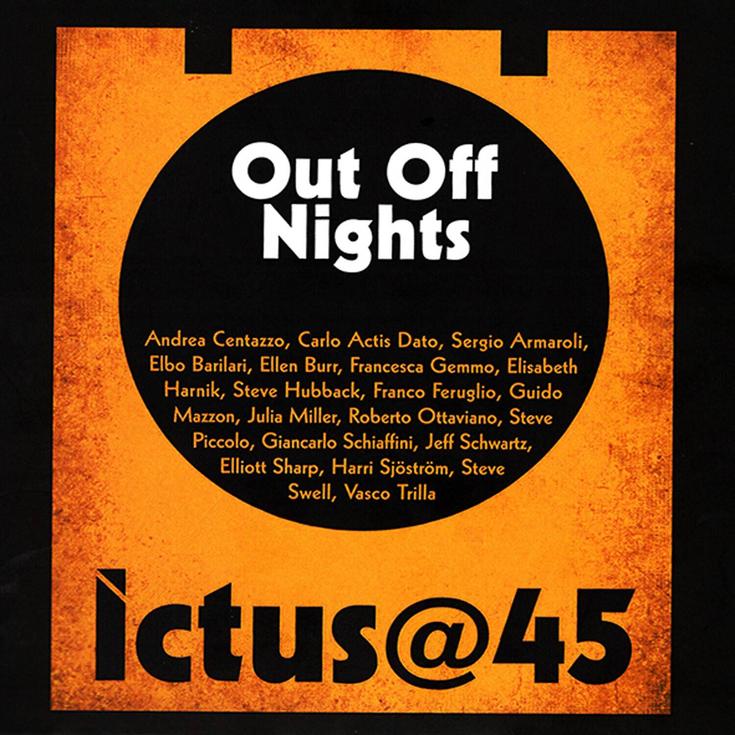 Andrea Centazzo - Ictus@45 Out Off Nights   - COMPACT DISCS [CD] price history on PriceWatchPro