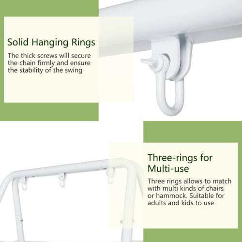 Solid Hanging Rings  
The thick screws will secure the chain firmly and ensure the stability of the swing.  

Three-rings for Multi-use  
Three rings allow to match with multi kinds of chairs or hammock. Suitable for adults and kids to use.