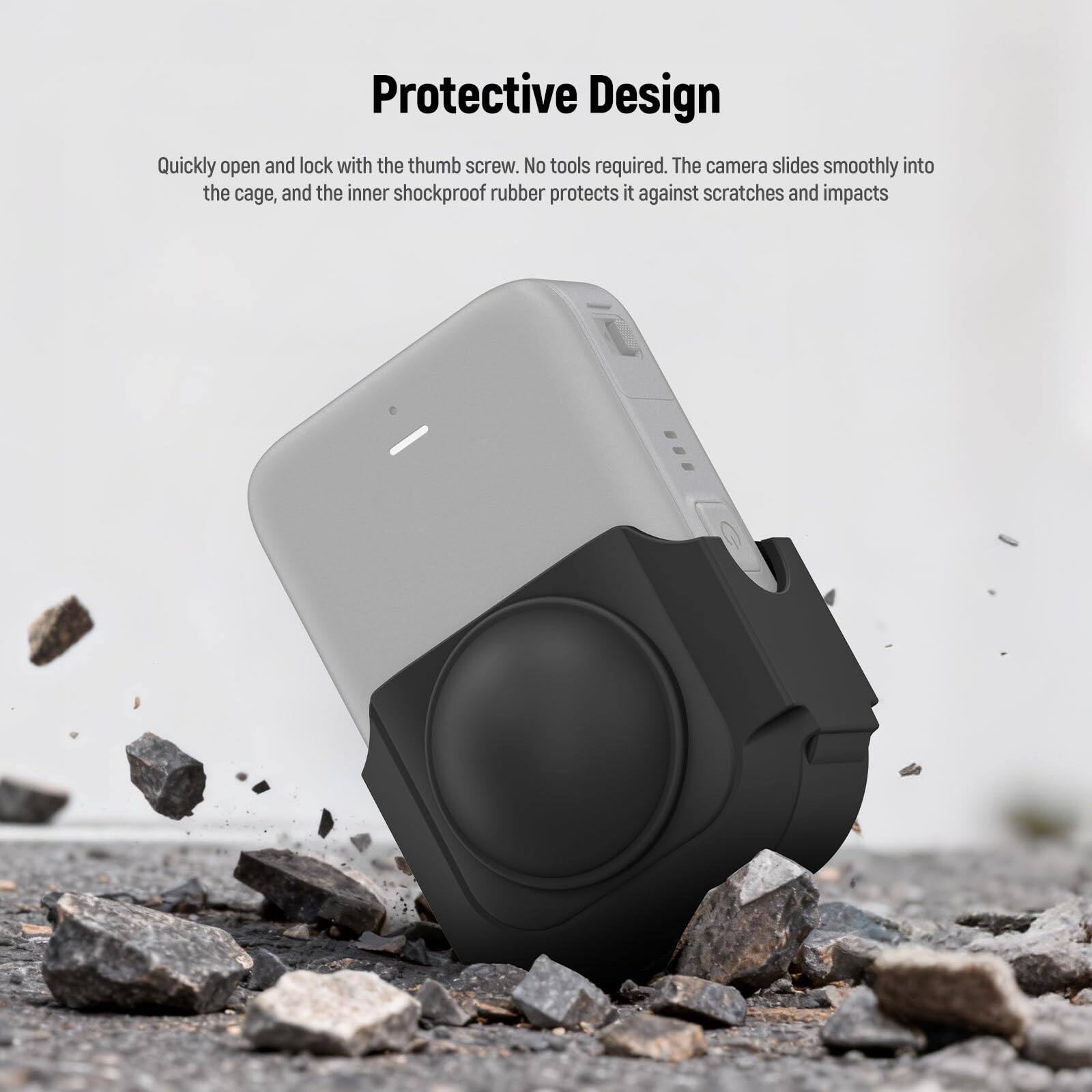 Protective Design

Quickly open and lock with the thumb screw. No tools required. The camera slides smoothly into the cage, and the inner shockproof rubber protects it against scratches and impacts.