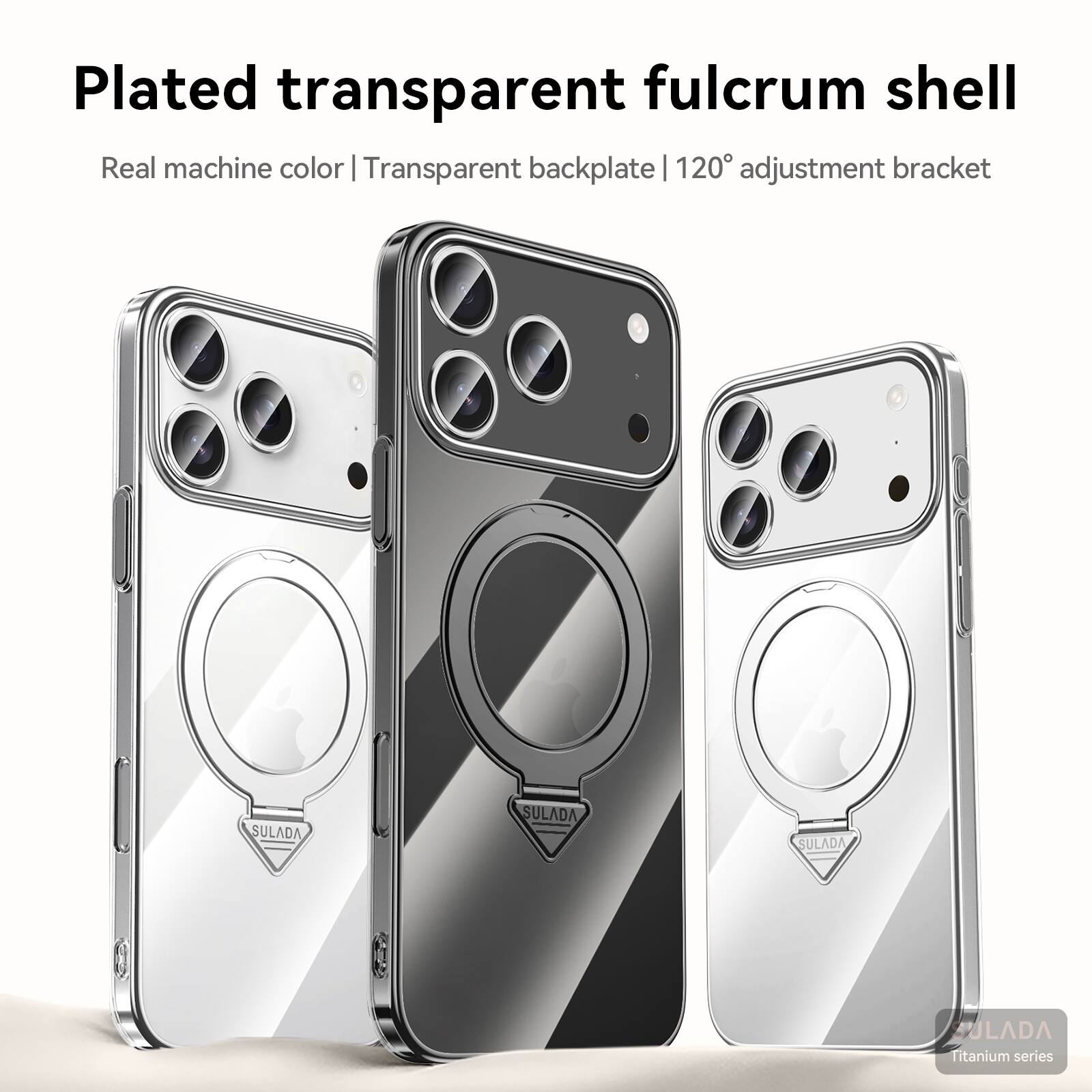 Plated transparent fulcrum shell  
Real machine color | Transparent backplate | 120° adjustment bracket  

SULADA  
SULADA  
SULADA  
SULADA Titanium series