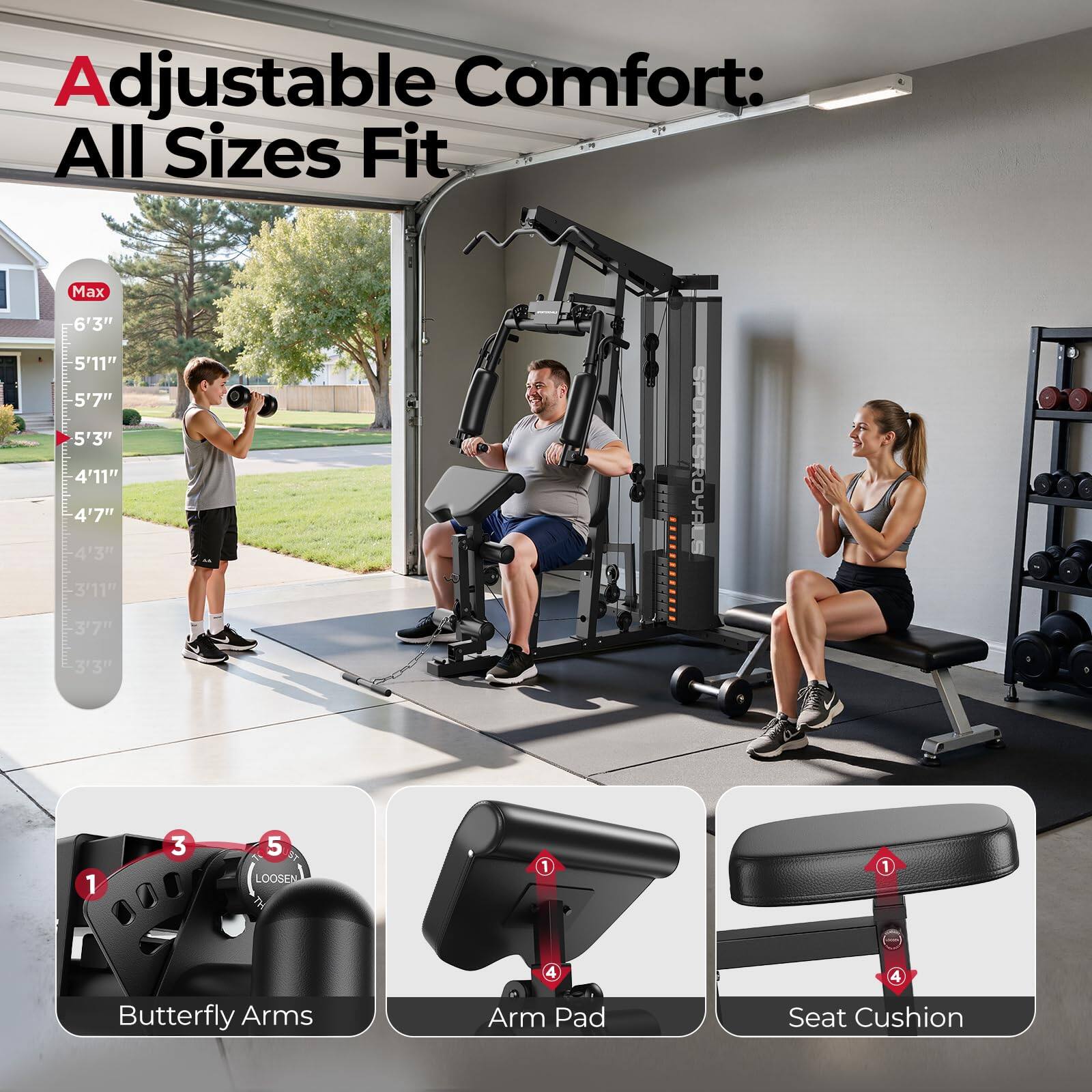 Adjustable Comfort: All Sizes Fit  
Max 6'3" 5'11" 5'7" 5'3" 4'11" 4'7" 4'3" 3'11" 3'7" 3'3"  
1 3 5 LOOSEN  
1 1  
Butterfly Arms  
4 Arm Pad  
4 Seat Cushion