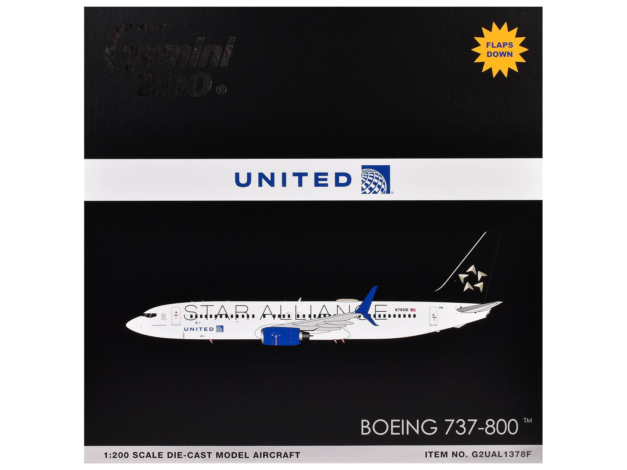 - Gemini 200
- FLAPS DOWN
- UNITED
- STAR ALLIANCE
- BOEING 737-800
- 1:200 SCALE DIE-CAST MODEL AIRCRAFT
- ITEM NO. G2UAL1378F