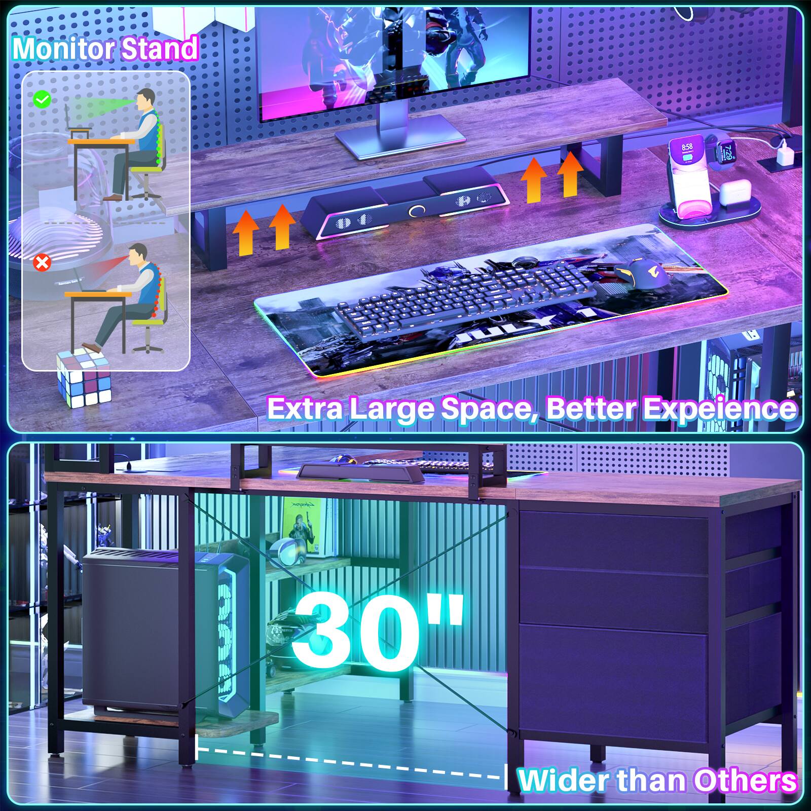 Monitor Stand  
Extra Large Space, Better Experience  
30" Wider than Others