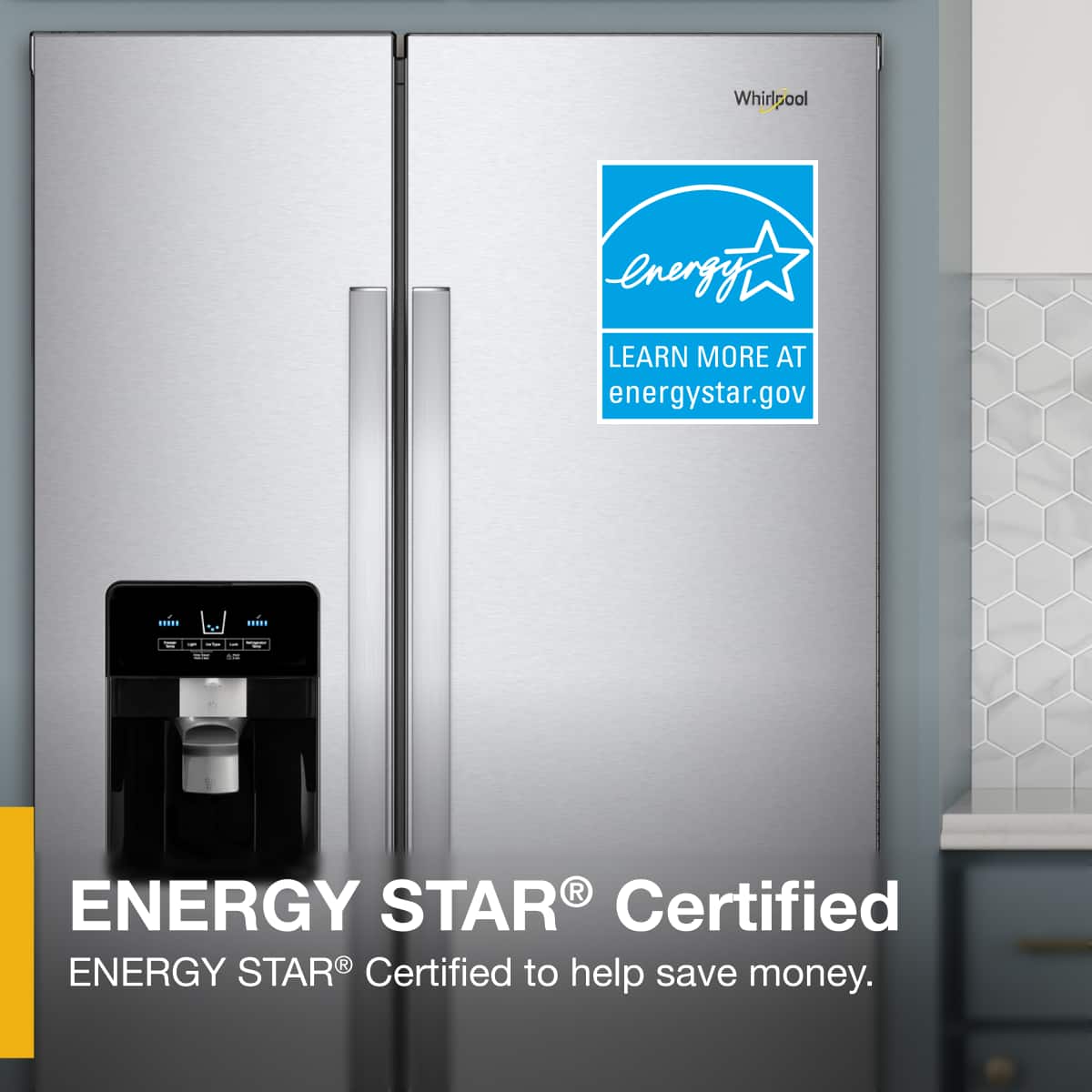 Whirlpool
ENERGY STAR® Certified
ENERGY STAR® Certified to help save money.
LEARN MORE AT energystar.gov