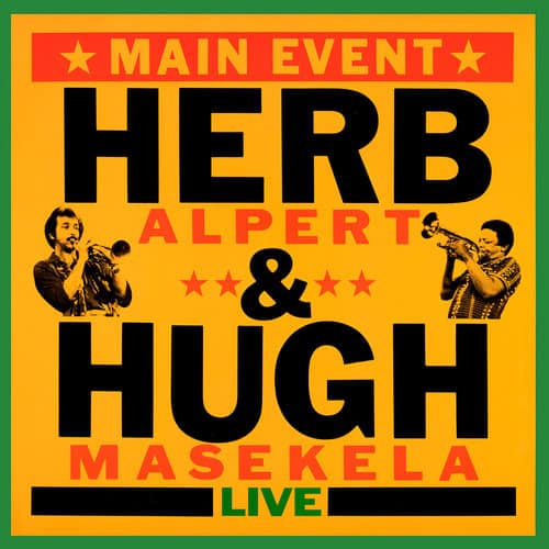Herb Alpert & Hugh Masekela - Main Event (Live)  - COMPACT DISCS