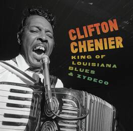 Clifton Chenier - King of Louisiana Blues and Zydeco - VINYL LP