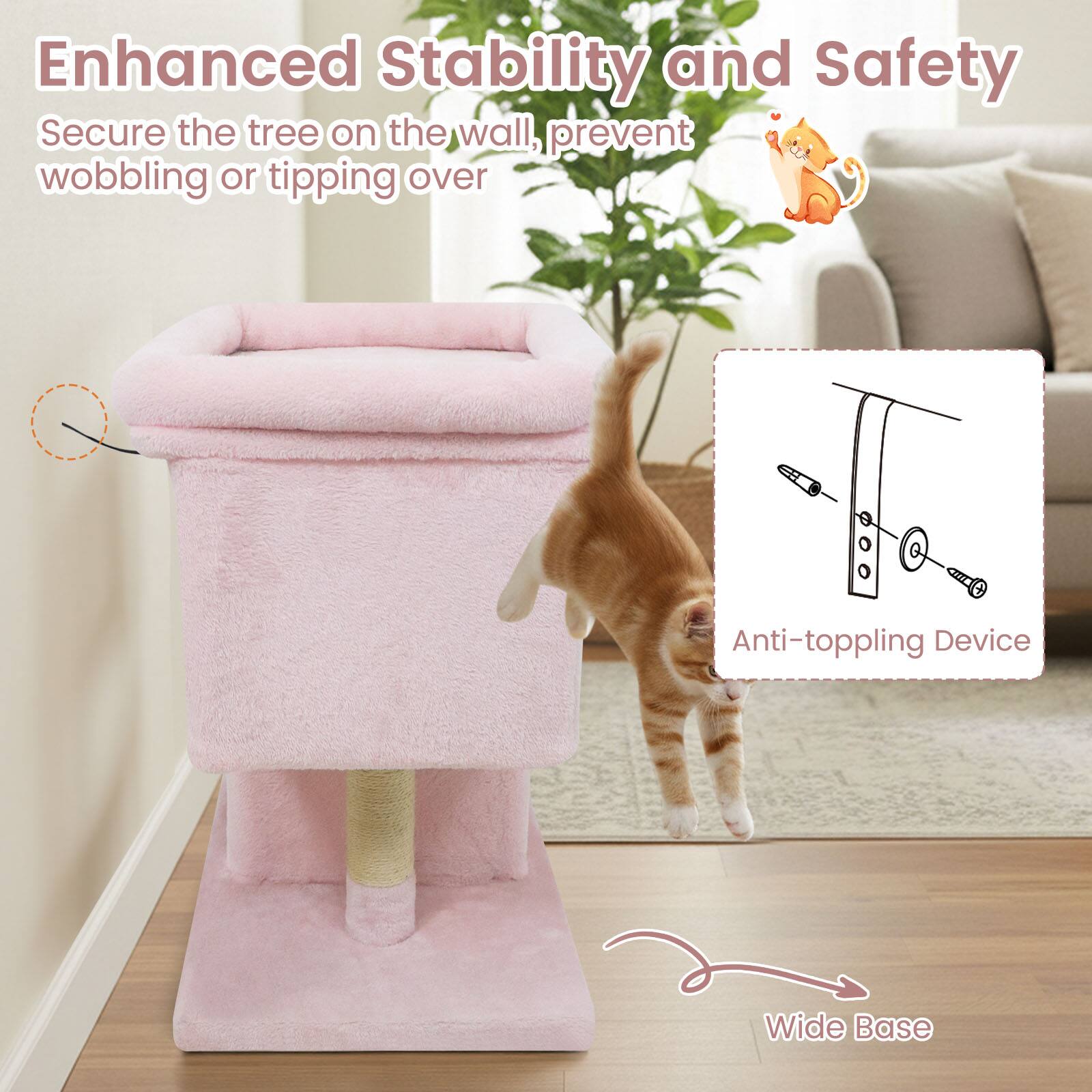 Enhanced Stability and Safety

Secure the tree on the wall, prevent wobbling or tipping over

Anti-toppling Device

Wide Base