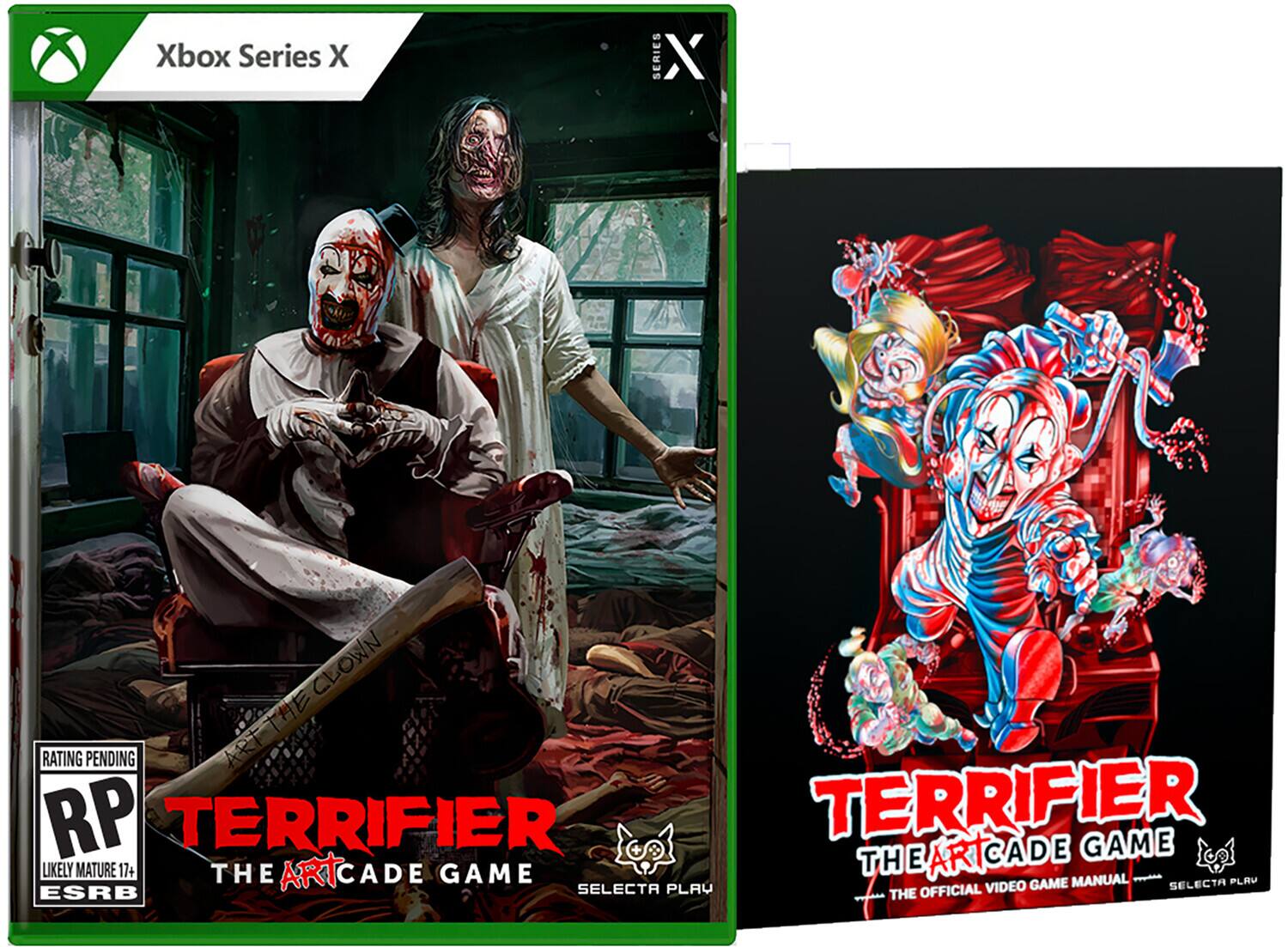 Xbox Series X  
SERIES X  

TERRIFIER  
THE ARTCADE GAME  

RATING PENDING  
RP  
LIKELY MATURE 17+  
ESRB  

SELECTA PLAY  

TERRIFIER  
THE ARTCADE GAME  
THE OFFICIAL VIDEO GAME MANUAL  
SELECTA PLAY