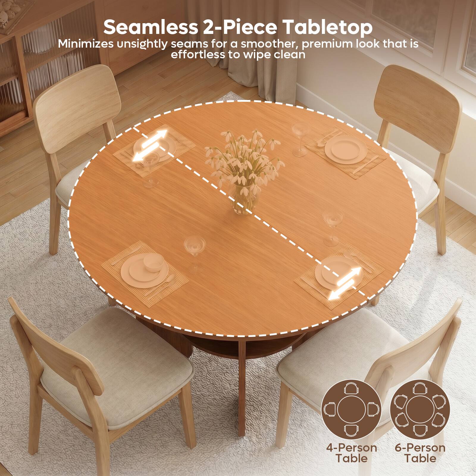 Seamless 2-Piece Tabletop  
Minimizes unsightly seams for a smoother, premium look that is effortless to wipe clean  

4-Person Table  
6-Person Table