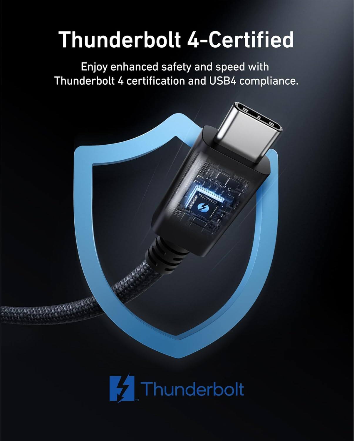 Thunderbolt 4-Certified  
Enjoy enhanced safety and speed with Thunderbolt 4 certification and USB4 compliance.