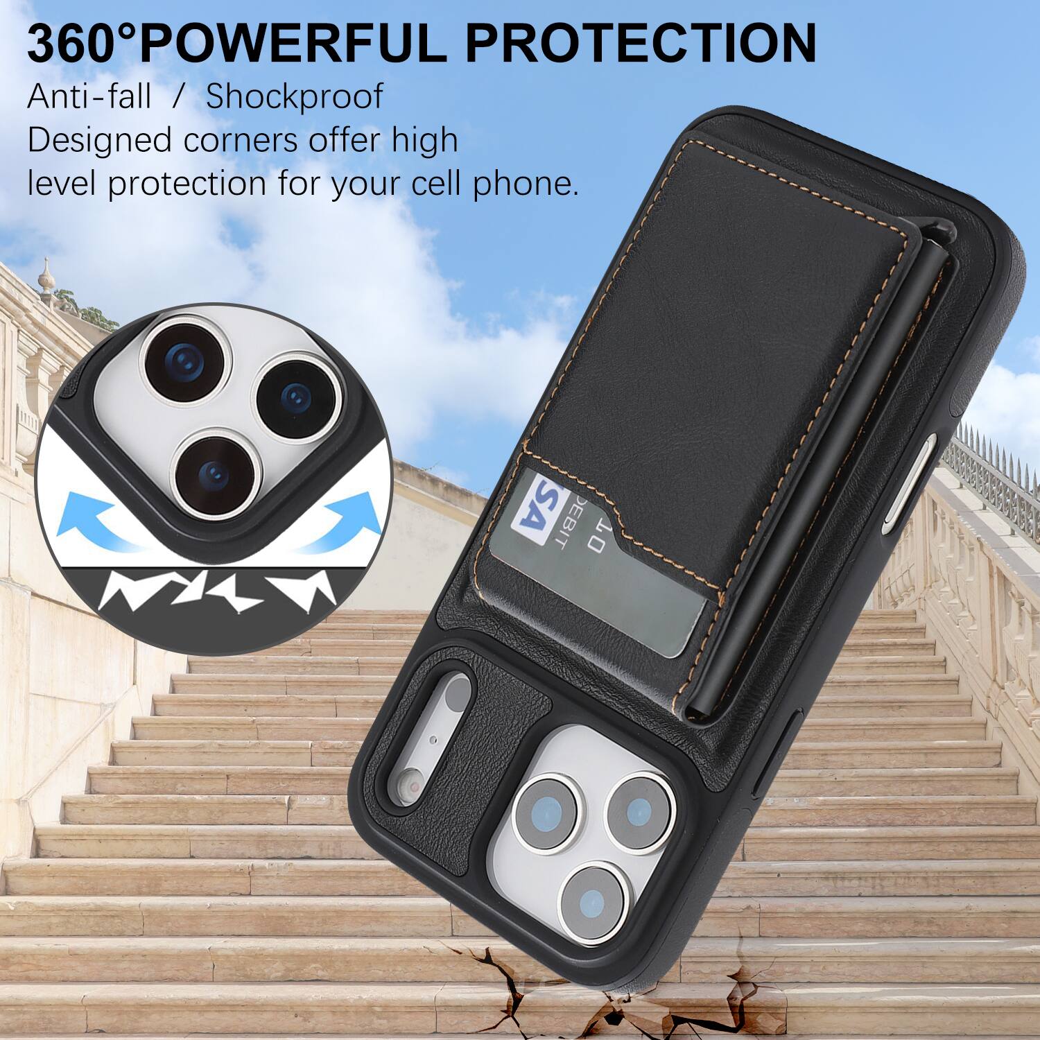 360° POWERFUL PROTECTION  
Anti-fall / Shockproof  
Designed corners offer high level protection for your cell phone.