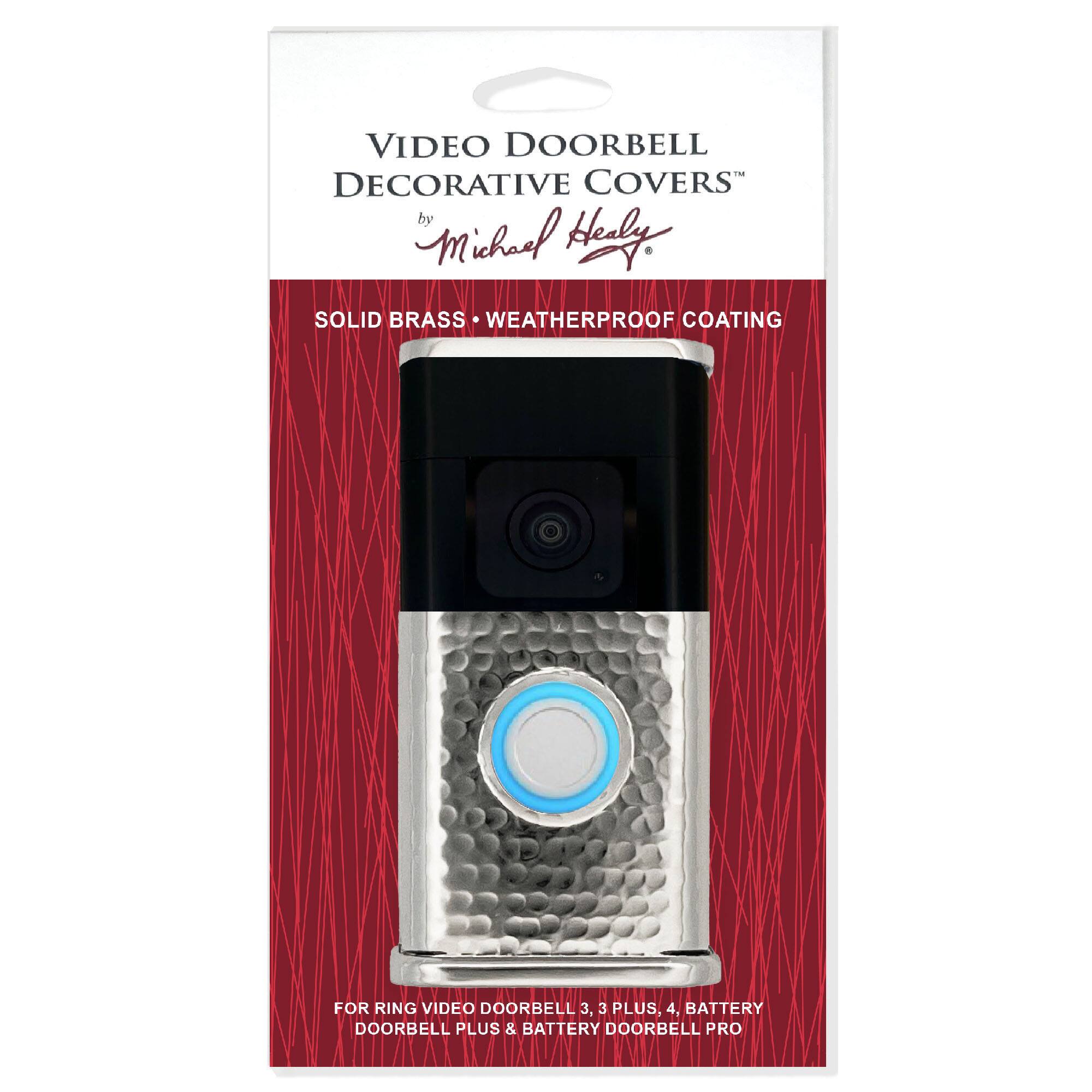 VIDEO DOORBELL DECORATIVE COVERS by Michael Hely

SOLID BRASS WEATHERPROOF COATING FOR RING VIDEO DOORBELL 3, 3 PLUS, 4, BATTERY DOORBELL PLUS & BATTERY DOORBELL PRO
