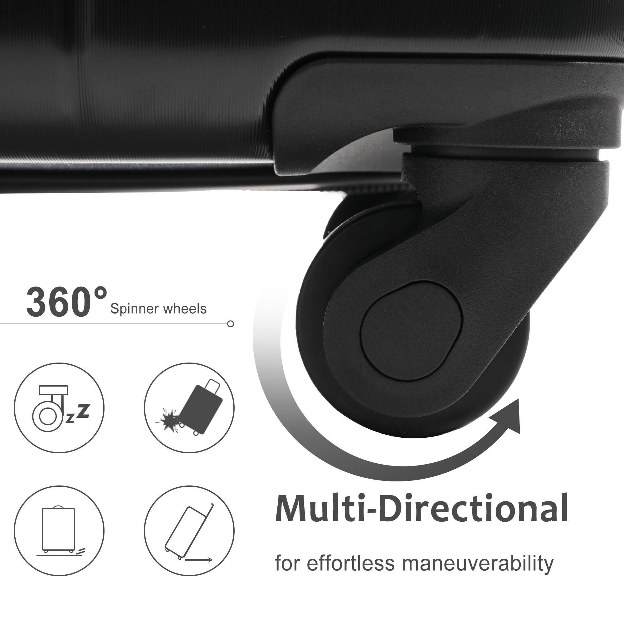 360° Spinner wheels

Multi-Directional  
for effortless maneuverability