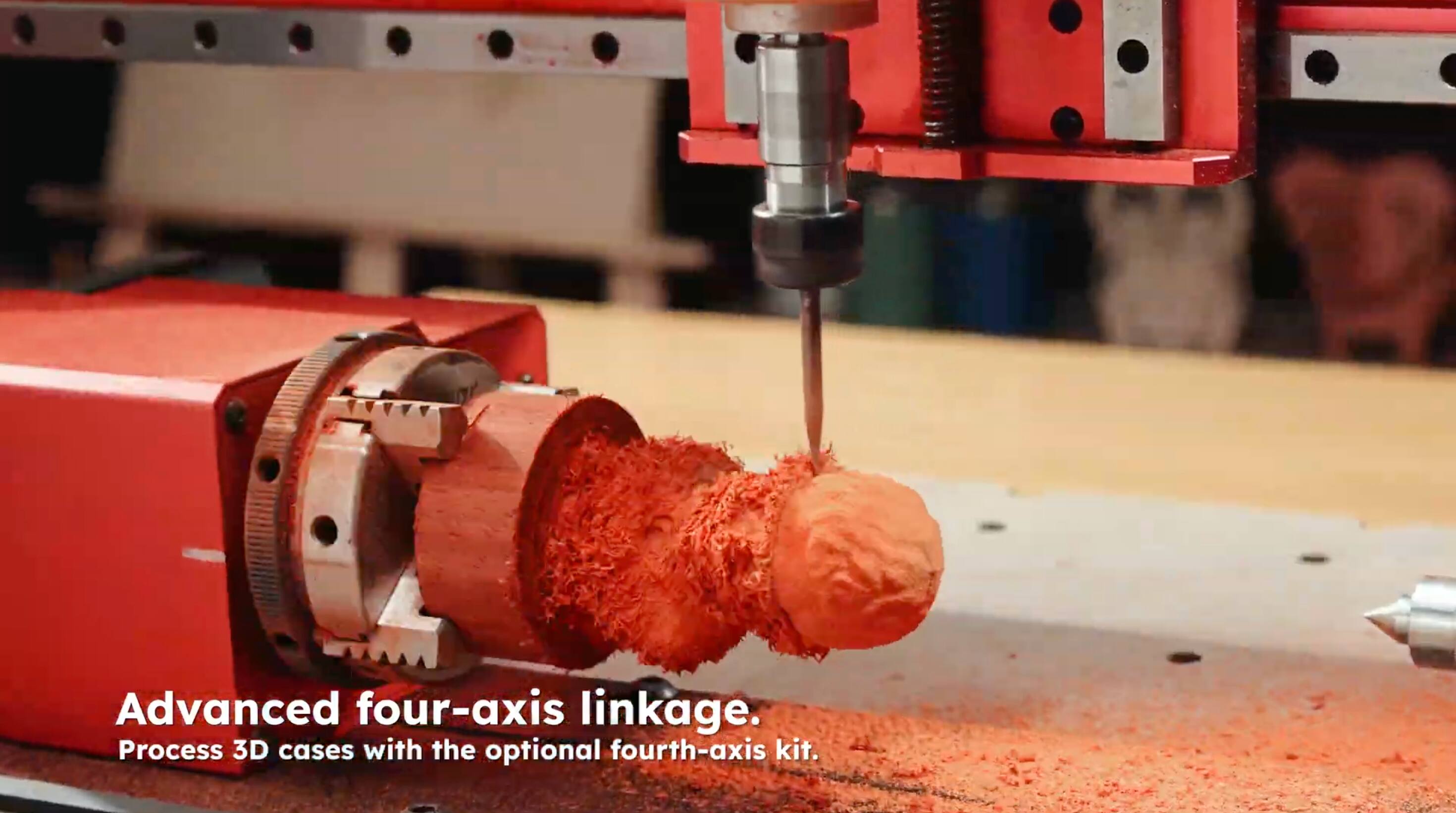 Advanced four-axis linkage.  
Process 3D cases with the optional fourth-axis kit.