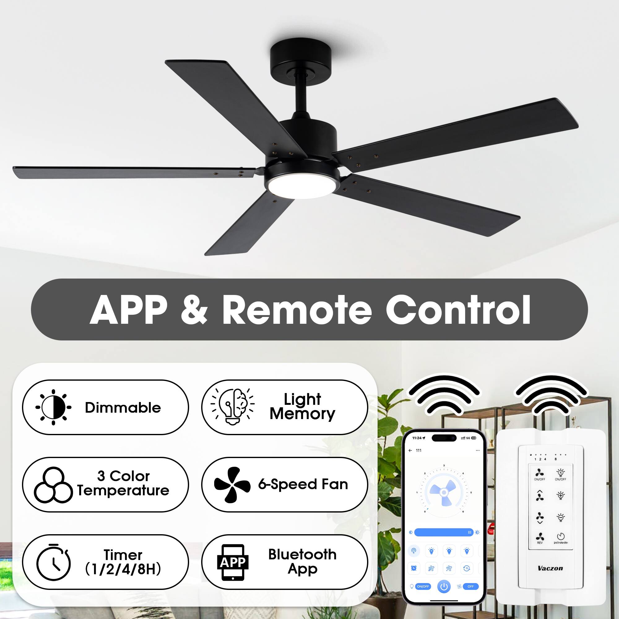 - APP & Remote Control
- Dimmable
- Light Memory
- 3 Color Temperature
- 6-Speed Fan
- Timer (1/2/4/8H)
- Bluetooth App