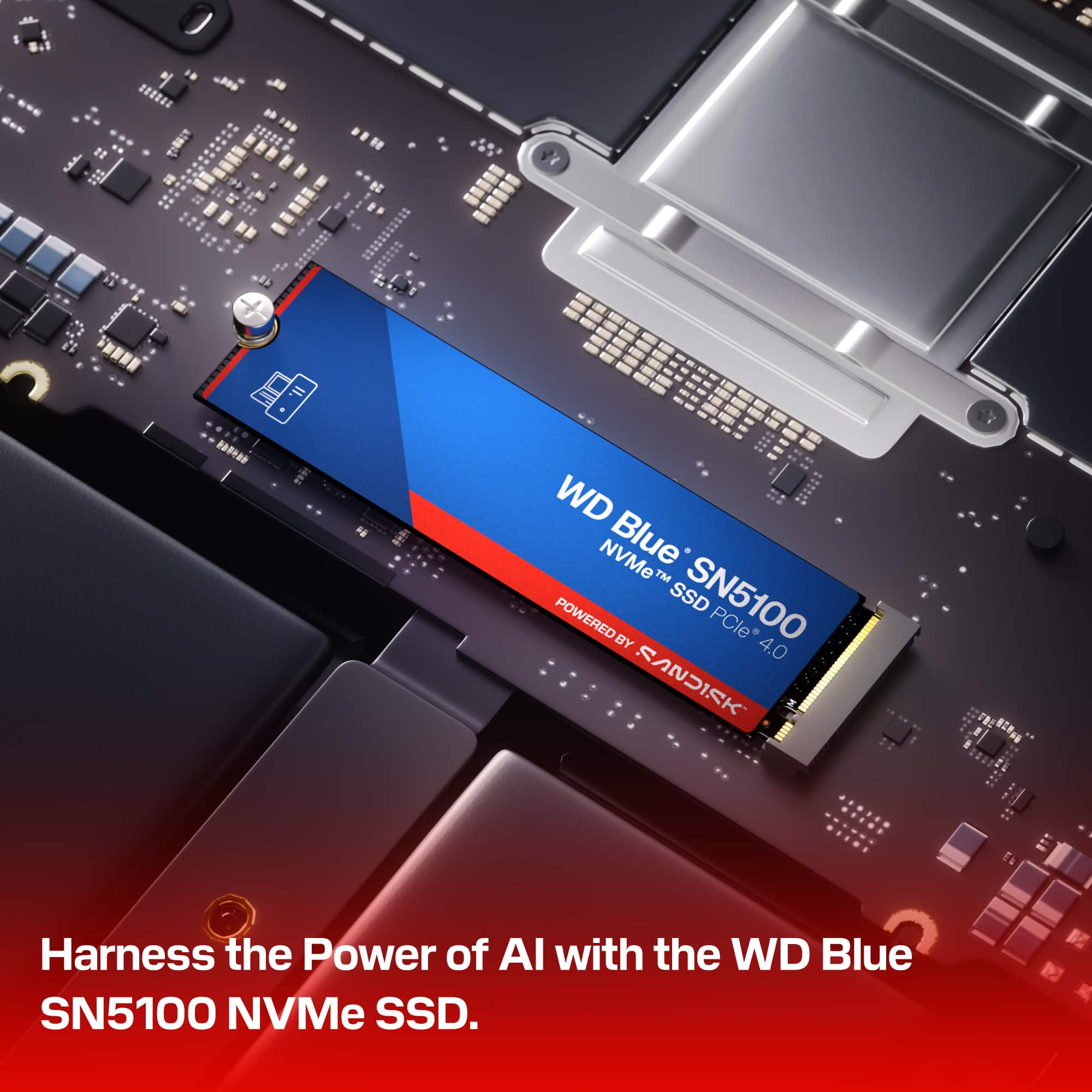 WD Blue SN5100 NVMe™ SSD
POWERED BY SANDISK® PCIe 4.0
Harness the Power of AI with the WD Blue SN5100 NVMe SSD.